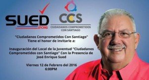 Inaugurarán local movimiento Ciudadano Comprometido con Santiago en apoyo José Enrique Sued
